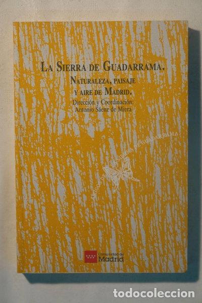 B&uuml;cher: La Sierra de Guadarrama: naturaleza, paisaje y aire de Madrid- 9788460434801