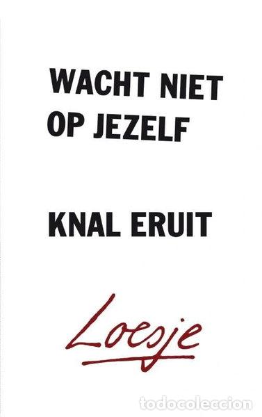 Libros: Wacht niet op jezelf, knal eruit- 9789400508675