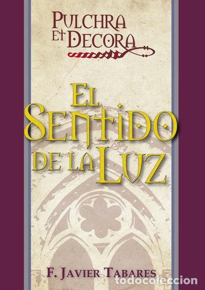 Libros: Pulchra et Decora: El sentido de la luz- 9788461690756