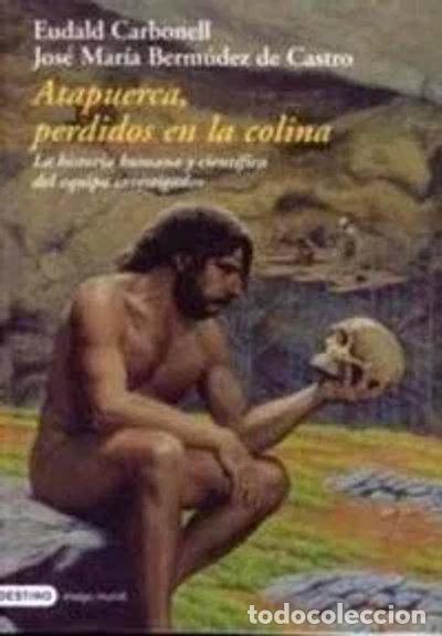 Libros: Atapuerca, perdidos en la colina- 9783423336482