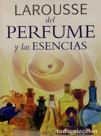 Livros em segunda m&atilde;o: Larousse del perfume y las esencias- 9788480164948