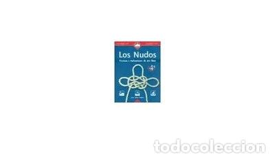 Livros em segunda m&atilde;o: Los nudos: t&eacute;cnicas y aplicaciones de aire libre- 9788489969131