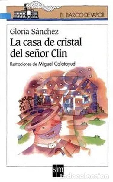 Libros: La casa de cristal del Se&ntilde;or Clin- 9788434870420