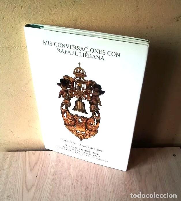 Libros: CARLOS PEREZ SAN EMETERIO - MIS CONVERSACIONES CON RAFAEL LIEBANA - 2005