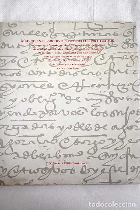 Libros: Madrid en el Archivo Hist&oacute;rico de Protocolos que contiene la Gu&iacute;a del Archivo Hist&oacute;rico de ...
