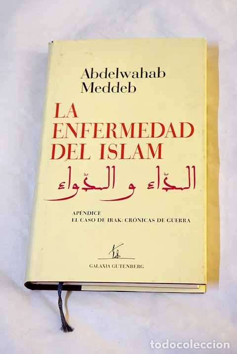 Libri di seconda mano: La enfermedad del islam.- Meddeb, Abdelwahab
