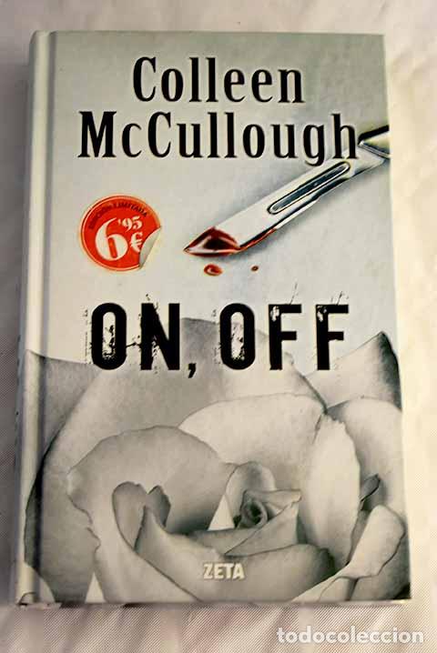 Libri di seconda mano: On, off: McCullough, Colleen.- McCullough, Colleen