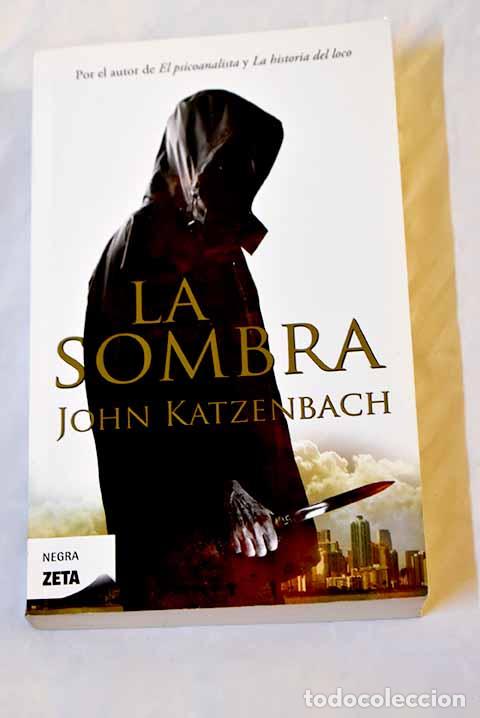 Libri di seconda mano: La sombra: Katzenbach, John.- Katzenbach, John