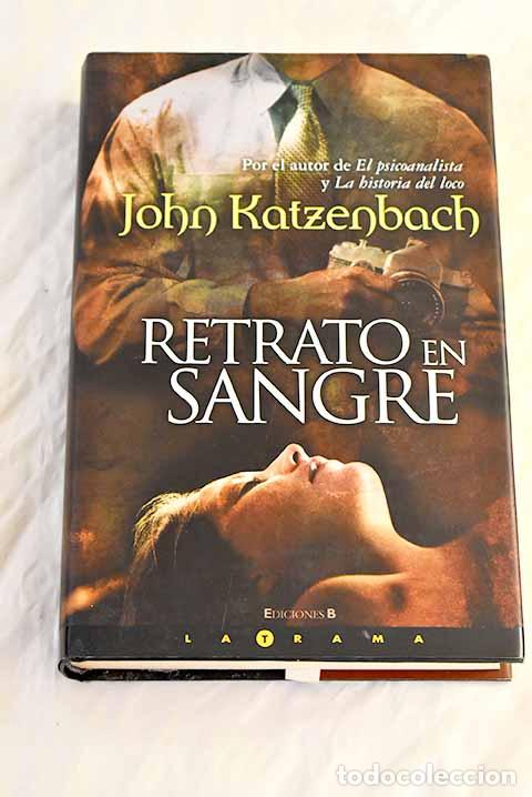 B&uuml;cher: Retrato en sangre: Katzenbach, John.- Katzenbach, John