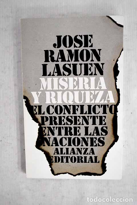 B&uuml;cher: Miseria y riqueza: El conflicto presente entre las naciones.- Lasu&eacute;n, Jos&eacute; Ram&oacute;n