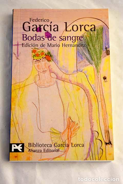 Livres: Bodas de sangre: tragedia en tres actos y siete cuadros.- Garc&iacute;a Lorca, Federico