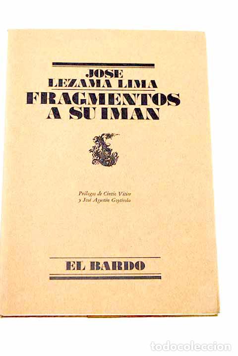 Livres: Fragmentos a su im&aacute;n.- Lezama Lima, Jos&eacute;