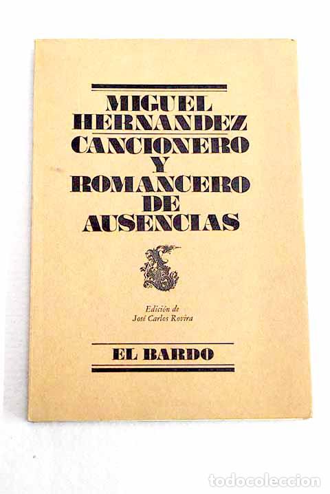 Livres: Cancionero y romancero de ausencias.- Hern&aacute;ndez, Miguel