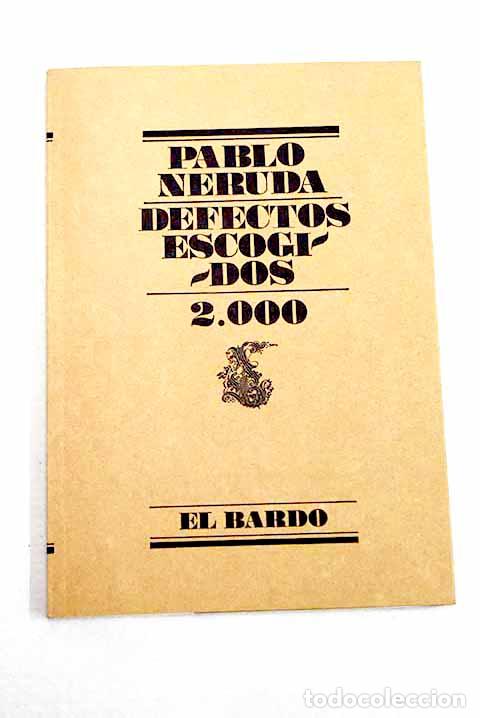 Libros: Defectos escogidos ; 2000.- Neruda, Pablo - Foto 1