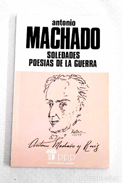 books: Soledades ; Poesias a la guerra.- Machado, Antonio