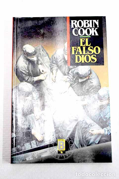 Libros: El falso dios: Cook, Robin.- Cook, Robin