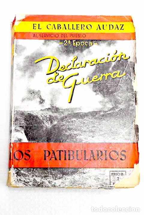 Libros: Declaraci&oacute;n de guerra.- El Caballero Audaz