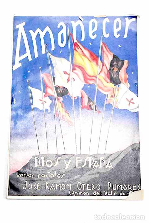 Libros: Amanecer: Dios y Espa&ntilde;a. Versos raciales.- Otero Pumares, Jos&eacute; Ram&oacute;n