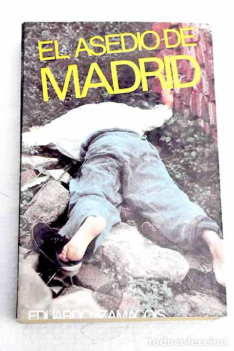 B&uuml;cher: El asedio de Madrid: Zamacois, Eduardo.- Zamacois, Eduardo