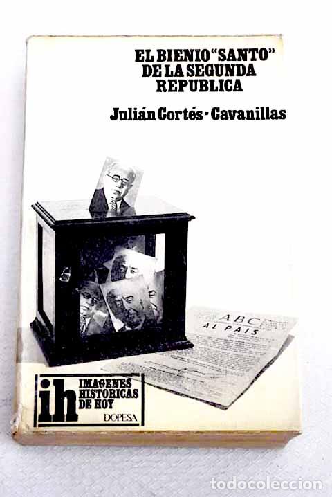 B&uuml;cher: El bienio santo de la II Rep&uacute;blica