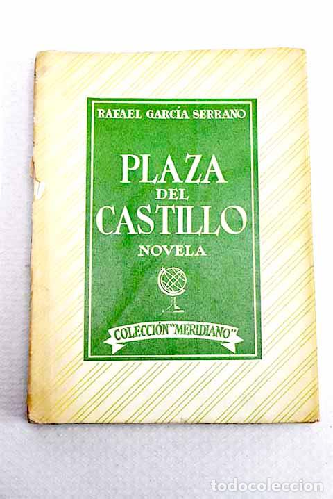 B&uuml;cher: Plaza del Castillo:: Garc&iacute;a Serrano, Rafael.- Garc&iacute;a Serrano, Rafael