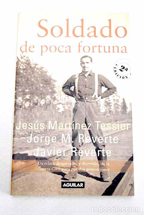 Libri di seconda mano: Soldado de poca fortuna.- Mart&iacute;nez Tessier, Jes&uacute;s