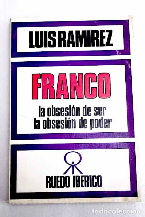 Libri di seconda mano: Francisco Franco: historia de un mesianismo.- Ram&iacute;rez, Luis