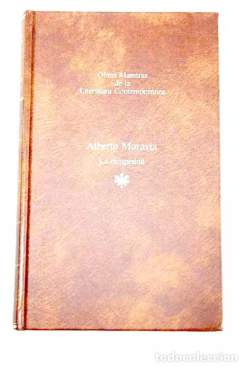 Libri di seconda mano: La campesina: Moravia, Alberto.- Moravia, Alberto