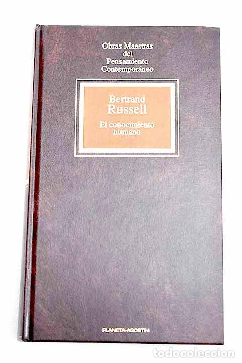 Libri di seconda mano: El conocimiento humano: el alcance y sus l&iacute;mites.- Russell, Bertrand
