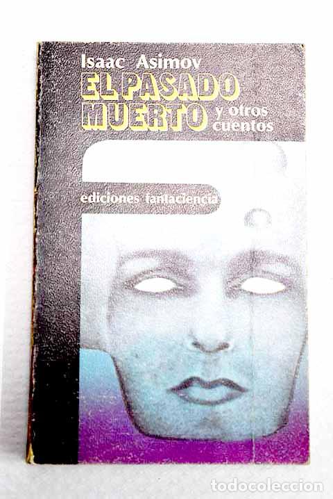 Libros: El pasado muerto: y otros cuentos.- Asimov, Isaac