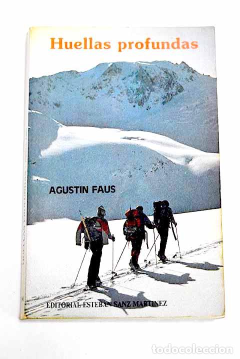 Libros: Huellas profundas: Faus, Agust&iacute;n.- Faus, Agust&iacute;n