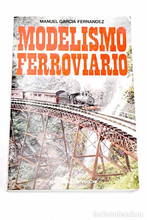 Libri di seconda mano: Modelismo ferroviario.- Garc&iacute;a Fern&aacute;ndez, Manuel