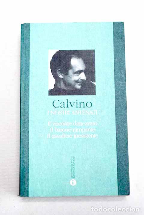 Libros: I nostri antenati ; Il visconte dimezzato ; Il barone rampante ; Il cavaliere inesistente