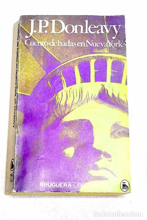 Libros: Cuento de hadas en Nueva York.- Donleavy, J. P.