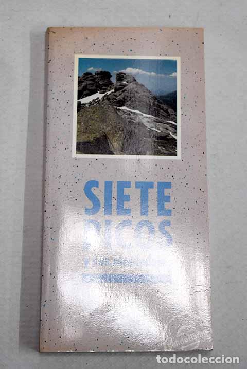 Libros: El macizo de Siete Picos y sus alrededores.- Pliego Vega, Domingo