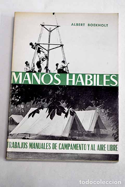 Libros: Manos h&aacute;biles: trabajos en le&ntilde;a y trabajos manuales de campamentos y colonias veraniegas