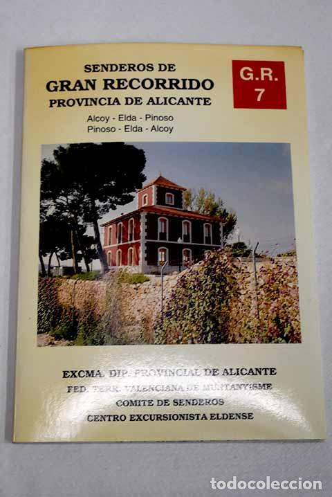 Libros: Topogu&iacute;a del sendero de gran recorrido G.R.7: europeo E-4, provincia de Alicante