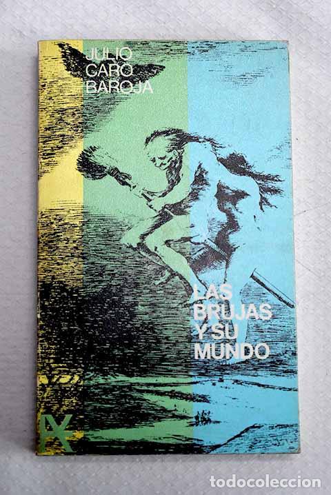 Libros: Las brujas y su mundo.- Caro Baroja, Julio