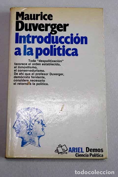 Libros: Introducci&oacute;n a la pol&iacute;tica.- Duverger, Maurice