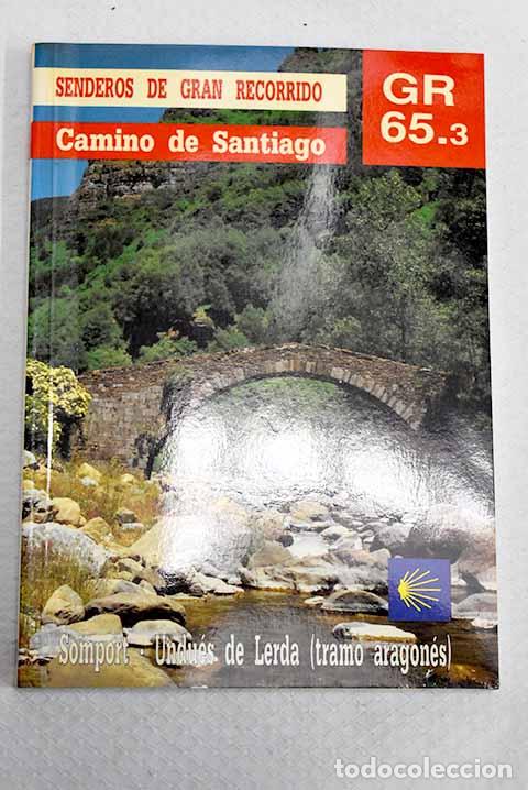 Libros: Camino de Santiago: senderos de gran recorrido : GR 65.3.- Paris, Alberto