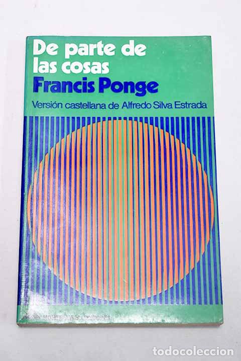 Livres: De parte de las cosas.- Ponge, Francis