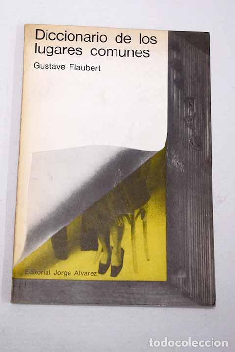 Livres: Diccionario de lugares comunes.- Flaubert, Gustave