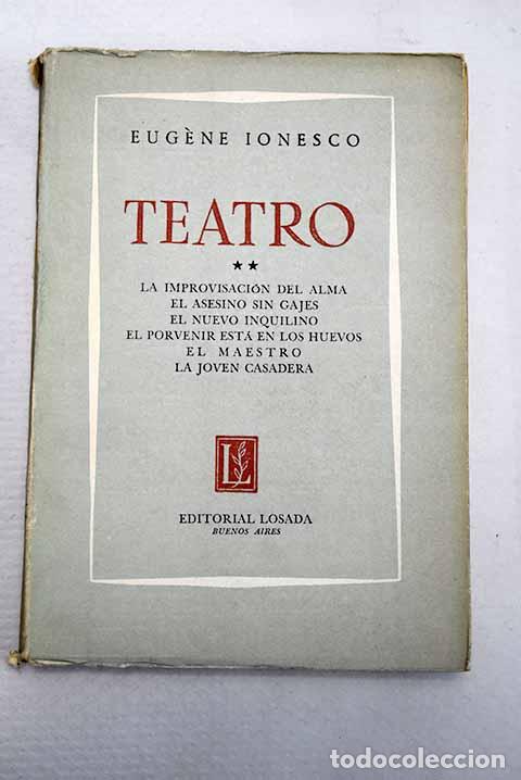 Livres: La improvisacion del alma ; El asesino sin gajes ; El nuevo inquilino .- Ionesco, Eugene