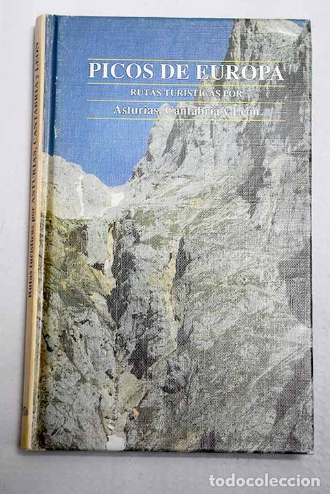 Livres: Picos de Europa: rutas tur&iacute;sticas por Asturias, Cantabria y Le&oacute;n
