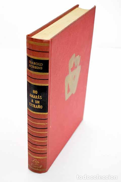 Livres: No amaras a un extra&ntilde;o.- Robbins, Harold