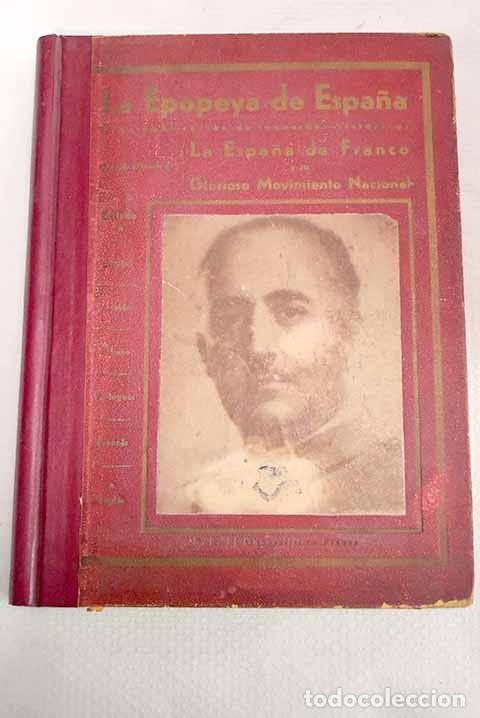 Libri di seconda mano: La epopeya de Espa&ntilde;a (1936 a 1939)
