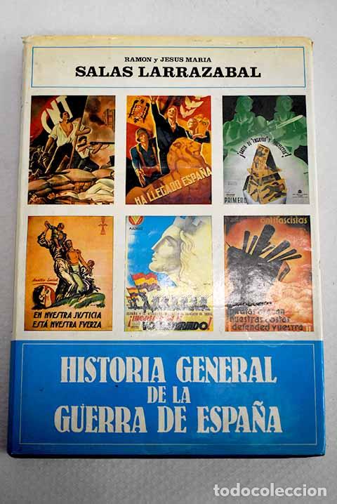 Libros: Historia general de la guerra de Espa&ntilde;a.- Salas Larraz&aacute;bal, Ram&oacute;n