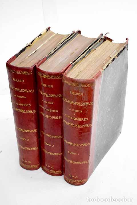 Libros: La ciencia y sus hombres: vidas de los sabios ilustres desde la antiguedad hasta el siglo XIX