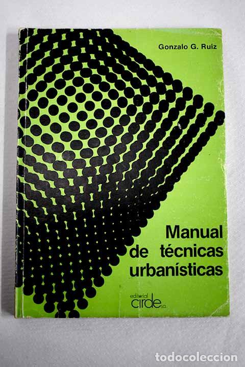 Libros: Manual de t&eacute;cnicas urban&iacute;sticas.- Garc&iacute;a Ruiz, Gonzalo