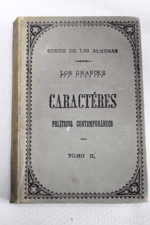 Libros: Los grandes caracteres pol&iacute;ticos contempor&aacute;neos, tomo II